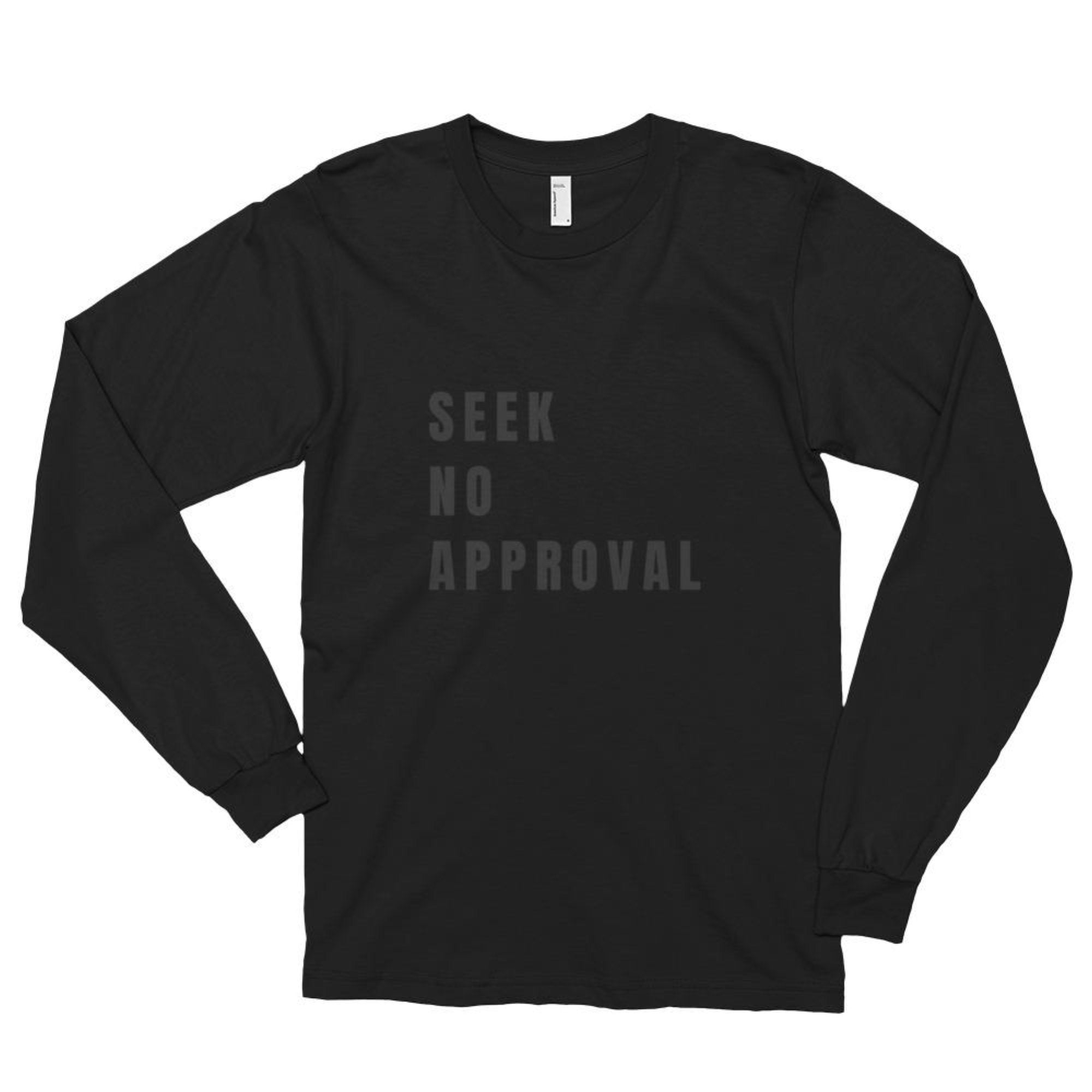 Seek no approval Long sleeve t-shirt (unisex) - Myrthland