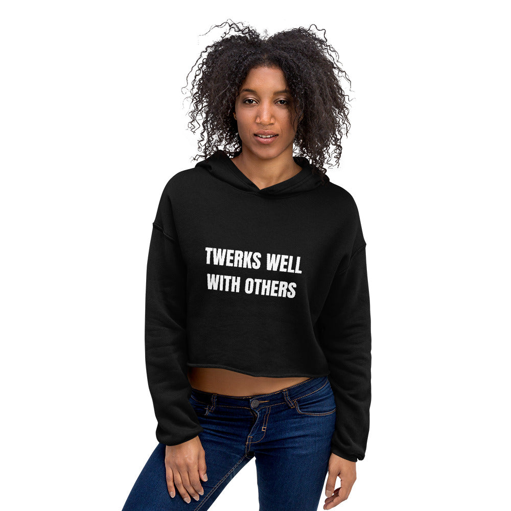 Twerks Well With Others Cropped Hoodie (Black)